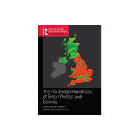 Taylor & francis ltd The Routledge Handbook of British Politics and Society (häftad, eng)