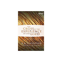 Christian Focus Publications Ltd The Cross in the Experience of Our Lord (häftad, eng)