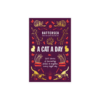 Headline Publishing Group Battersea Dogs and Cats Home - A Cat a Day (inbunden, eng)