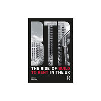 Taylor & francis ltd The Rise of Build to Rent in the UK (häftad, eng)