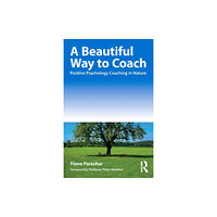 Taylor & francis ltd A Beautiful Way to Coach (häftad, eng)