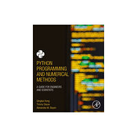 Elsevier Science Publishing Co Inc Python Programming and Numerical Methods (häftad, eng)