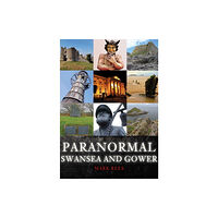 Amberley Publishing Paranormal Swansea and Gower (häftad, eng)