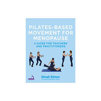 Jessica kingsley publishers Pilates-Based Movement for Menopause (häftad, eng)