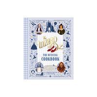 Insight Editions The Wizard of Oz: The Official Cookbook (inbunden, eng)