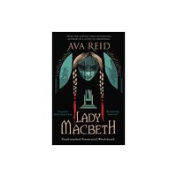 Ava Reid Lady Macbeth (häftad, eng)