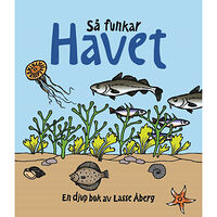 Lasse Åberg Så funkar havet (inbunden)