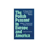 University of illinois press The Polish Peasant in Europe and America (häftad, eng)