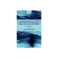 Oxford University Press International Law and the Use of Force (häftad, eng)