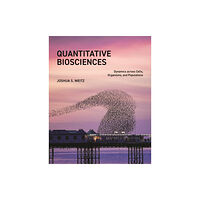 Princeton University Press Quantitative Biosciences (häftad, eng)