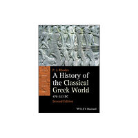 John Wiley And Sons Ltd A History of the Classical Greek World (häftad, eng)