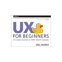 O'Reilly Media UX For Beginners (häftad, eng)