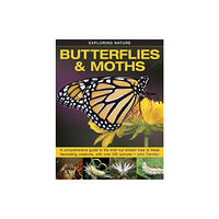 Anness publishing Exploring Nature: Butterflies & Moths (inbunden, eng)