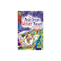 Oxford University Press Oxford Reading Tree TreeTops Fiction: Level 15 More Pack A: The Mean Dream Wonder Machine (häftad, eng)