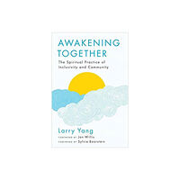 Wisdom publications,u.s. Awakening Together (häftad, eng)