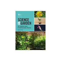 John Wiley And Sons Ltd Science and the Garden (häftad, eng)