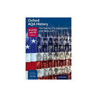 Oxford University Press Oxford AQA History for A Level: The Making of a Superpower: USA 1865-1975 (häftad, eng)