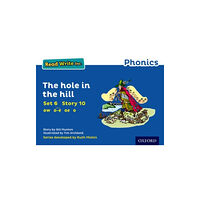 Oxford University Press Read Write Inc. Phonics: The Hole in the Hill (Blue Set 6 Storybook 10) (häftad, eng)