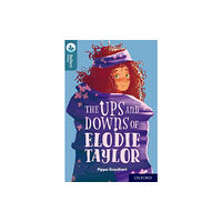 Oxford University Press Oxford Reading Tree TreeTops Reflect: Oxford Level 19: The Ups and Downs of Elodie Taylor (häftad, eng)