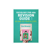 John Wiley And Sons Ltd Sociology for AQA Revision Guide 1: AS and 1st-Year A Level (häftad, eng)