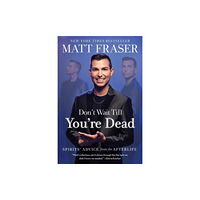 Simon & Schuster Don't Wait Till You're Dead (inbunden, eng)