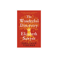 The Book Guild Ltd The Wonderful Discovery of Elizabeth Sawyer (häftad, eng)