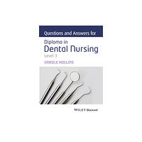 John Wiley And Sons Ltd Questions and Answers for Diploma in Dental Nursing, Level 3 (häftad, eng)