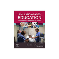 Elsevier Health Sciences Simulation-Based Education (häftad, eng)