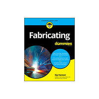 John Wiley & Sons Inc Fabricating For Dummies (häftad, eng)