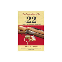 Rowman & littlefield Complete Book of the .22 (häftad, eng)