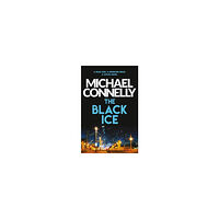 Michael Connelly The Black Ice (häftad, eng)