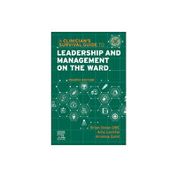 Elsevier Health Sciences A Clinician's Survival Guide to Leadership and Management on the Ward (häftad, eng)