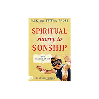 Destiny Image Spiritual Slavery To Sonship Expanded Edition (häftad, eng)