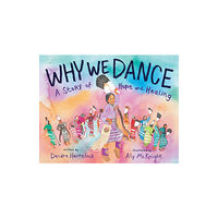 Abrams Why We Dance (inbunden, eng)