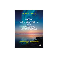 Karnac Books Energy, Soul-Connecting and Awakening Consciousness (häftad, eng)