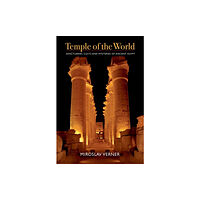 The american university in cairo press Temple of the World (inbunden, eng)