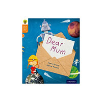 Oxford University Press Oxford Reading Tree Story Sparks: Oxford Level 6: Dear Mum (häftad, eng)