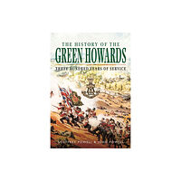 Pen & Sword Books Ltd History of the Green Howards (häftad, eng)