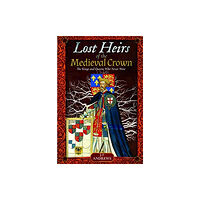 Pen & Sword Books Ltd Lost Heirs of the Medieval Crown (inbunden, eng)