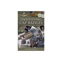 Pen & Sword Books Ltd Identifying Cap Badges (inbunden, eng)