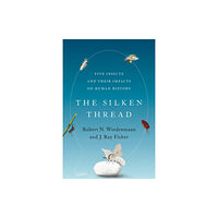 Oxford University Press Inc The Silken Thread (inbunden, eng)