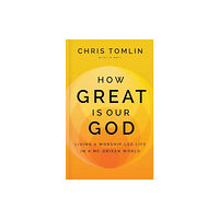 Forefront Books How Great Is Our God (inbunden, eng)