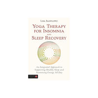 Jessica kingsley publishers Yoga Therapy for Insomnia and Sleep Recovery (häftad, eng)