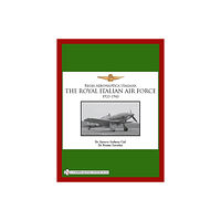 Schiffer Publishing The Royal Italian Air Force 1923-1945 (inbunden, eng)