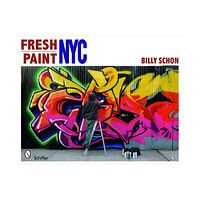 Schiffer Publishing Fresh Paint : NYC (inbunden, eng)