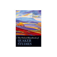 Oxford University Press The Oxford Handbook of Quaker Studies (häftad, eng)