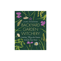 Llewellyn Publications,U.S. Backyard Garden Witchery (häftad, eng)