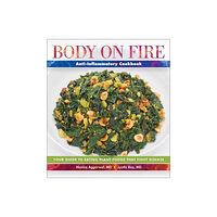 Book Publishing Company Body on Fire Anti-Flammatory Cookbook (häftad, eng)