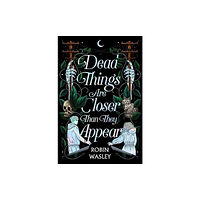 Simon & Schuster Dead Things Are Closer Than They Appear (inbunden, eng)