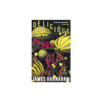 Europa Editions (UK) Ltd Delicious Foods (häftad, eng)